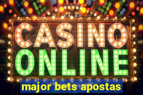 major bets apostas